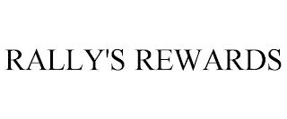 RALLY'S REWARDS trademark