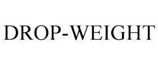 DROP-WEIGHT trademark