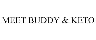 MEET BUDDY & KETO trademark