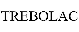 TREBOLAC trademark