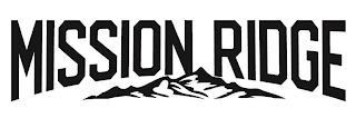 MISSION RIDGE trademark