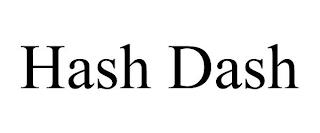 HASH DASH trademark