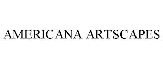 AMERICANA ARTSCAPES trademark