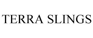 TERRA SLINGS trademark