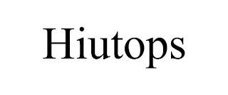 HIUTOPS trademark