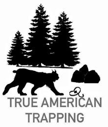 TRUE AMERICAN TRAPPING trademark