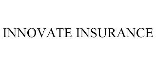 INNOVATE INSURANCE trademark