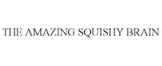 THE AMAZING SQUISHY BRAIN trademark