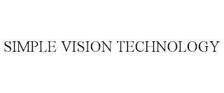 SIMPLE VISION TECHNOLOGY trademark