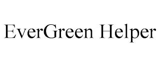 EVERGREEN HELPER trademark