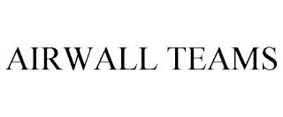 AIRWALL TEAMS trademark