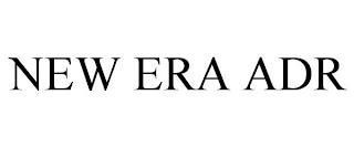 NEW ERA ADR trademark