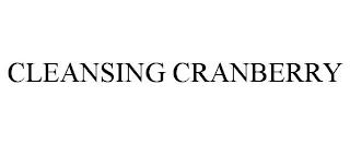 CLEANSING CRANBERRY trademark