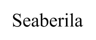 SEABERILA trademark