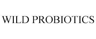 WILD PROBIOTICS trademark