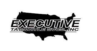 EXECUTIVE TAG & TITLE SVCS., INC trademark