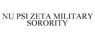 NU PSI ZETA MILITARY SORORITY trademark