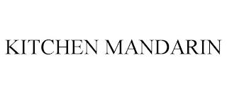 KITCHEN MANDARIN trademark