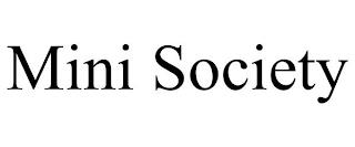 MINI SOCIETY trademark