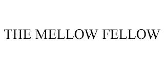 THE MELLOW FELLOW trademark