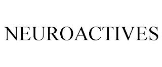 NEUROACTIVES trademark