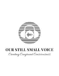 OUR STILL SMALL VOICE CREATING CONGRUENT CONSCIOUSNESS CONSCIOUSNESS trademark