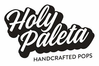 HOLY PALETA HANDCRAFTED POPS trademark