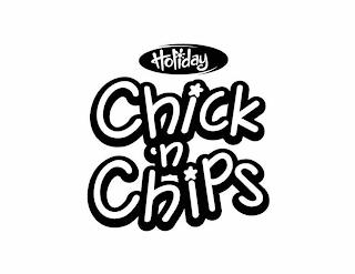 HOLIDAY CHICK 'N CHIPS trademark