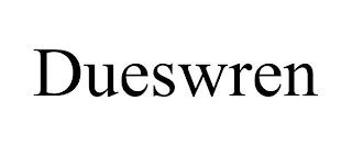 DUESWREN trademark