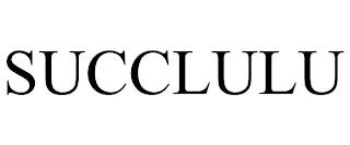 SUCCLULU trademark