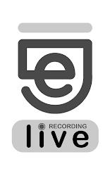 E RECORDING LIVE trademark