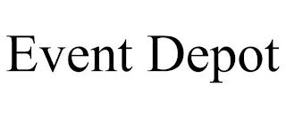 EVENT DEPOT trademark