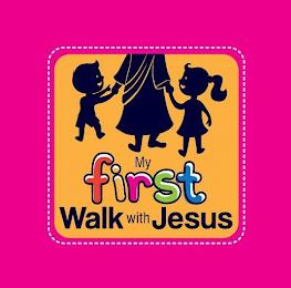 MY FIRST WALK WITH JESUS trademark