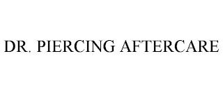 DR. PIERCING AFTERCARE trademark