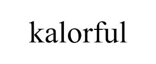 KALORFUL trademark