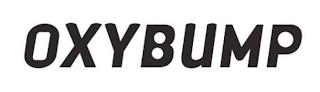 OXYBUMP trademark