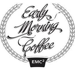 EARLY MORNING COFFEE EMC2 trademark