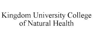 KINGDOM UNIVERSITY COLLEGE OF NATURAL HEALTH trademark