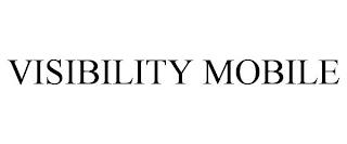 VISIBILITY MOBILE trademark