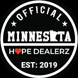 OFFICIAL MINNESOTA HOPE DEALERZ EST: 2019 trademark