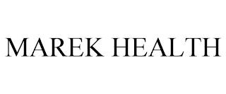 MAREK HEALTH trademark