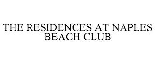 THE RESIDENCES AT NAPLES BEACH CLUB trademark