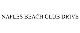 NAPLES BEACH CLUB DRIVE trademark