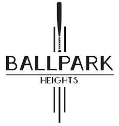 BALLPARK HEIGHTS trademark