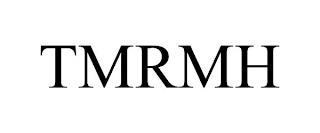 TMRMH trademark