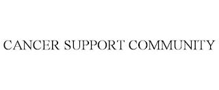 CANCER SUPPORT COMMUNITY trademark