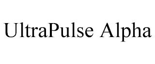 ULTRAPULSE ALPHA trademark