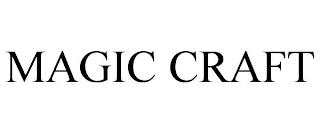 MAGIC CRAFT trademark