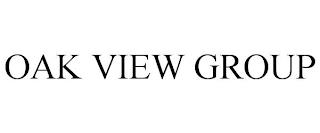 OAK VIEW GROUP trademark