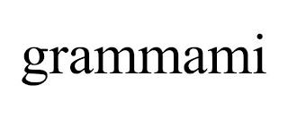 GRAMMAMI trademark